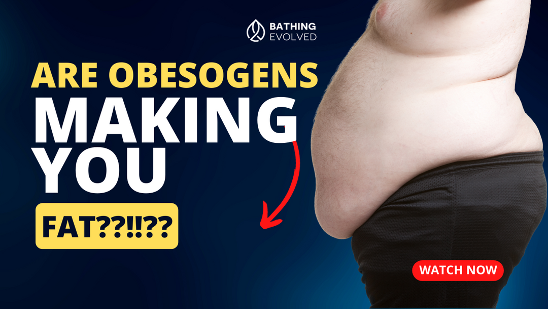Are Obesogens Making You Fat? How to Avoid These Hidden Chemicals and Stay Healthy | Bathing Evolved
